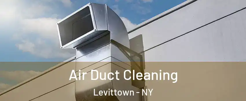  Air Duct Cleaning Levittown - NY