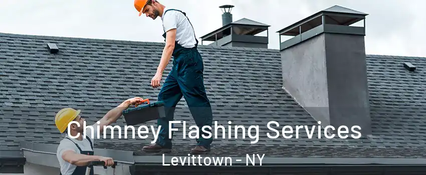  Chimney Flashing Services Levittown - NY