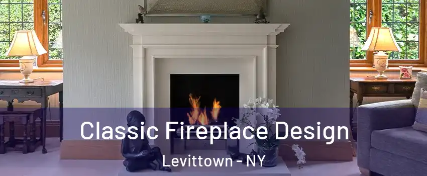  Classic Fireplace Design Levittown - NY