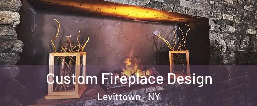  Custom Fireplace Design Levittown - NY