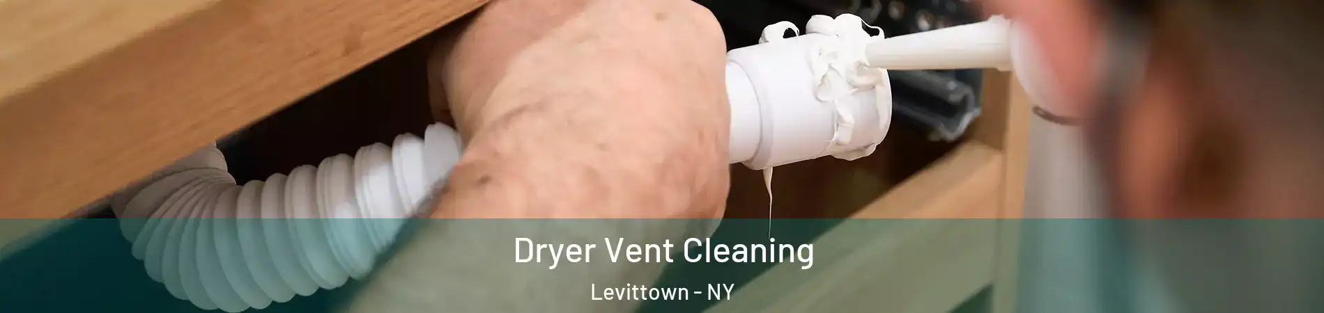  Dryer Vent Cleaning Levittown - NY