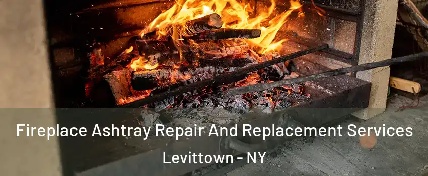  Fireplace Ashtray Repair And Replacement Services Levittown - NY