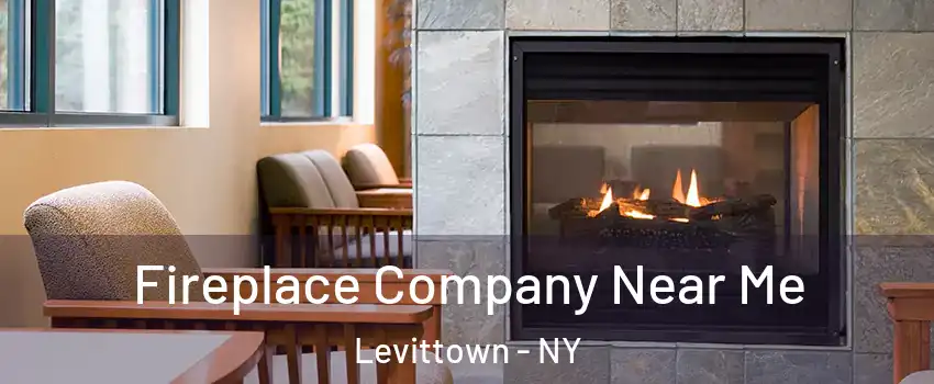  Fireplace Company Near Me Levittown - NY