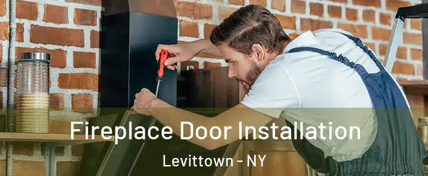  Fireplace Door Installation Levittown - NY