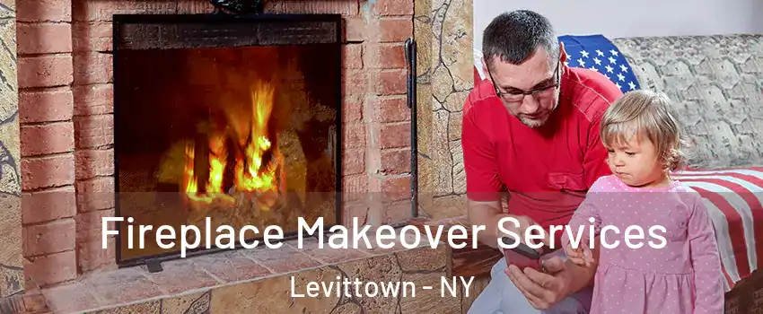  Fireplace Makeover Services Levittown - NY