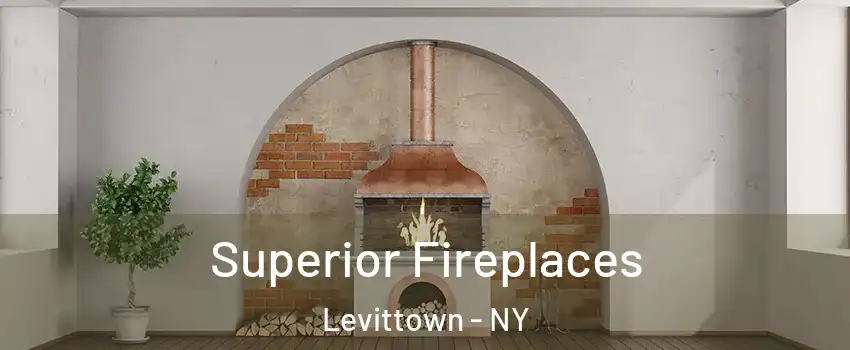  Superior Fireplaces Levittown - NY