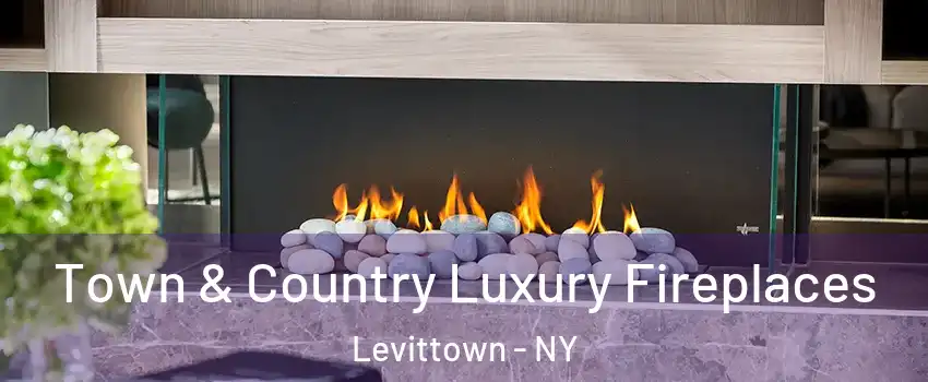  Town & Country Luxury Fireplaces Levittown - NY