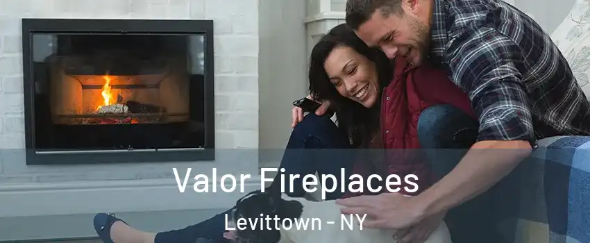  Valor Fireplaces Levittown - NY