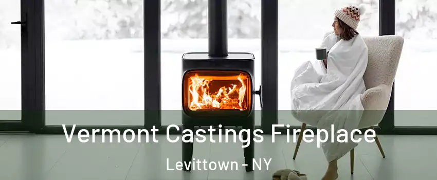  Vermont Castings Fireplace Levittown - NY